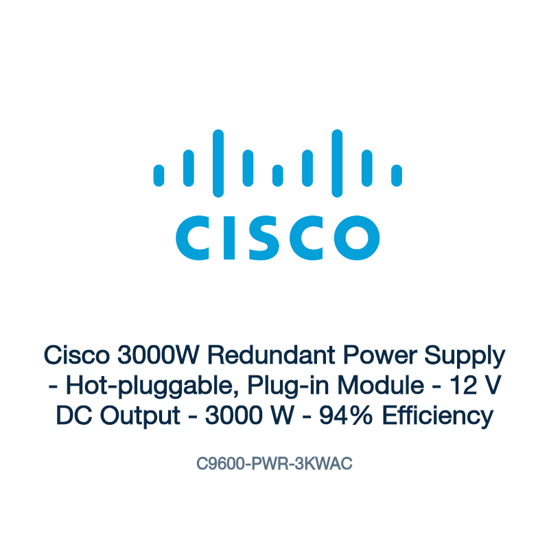 C9600-PWR-3KWAC: Cisco 3000W Redundant Power Supply