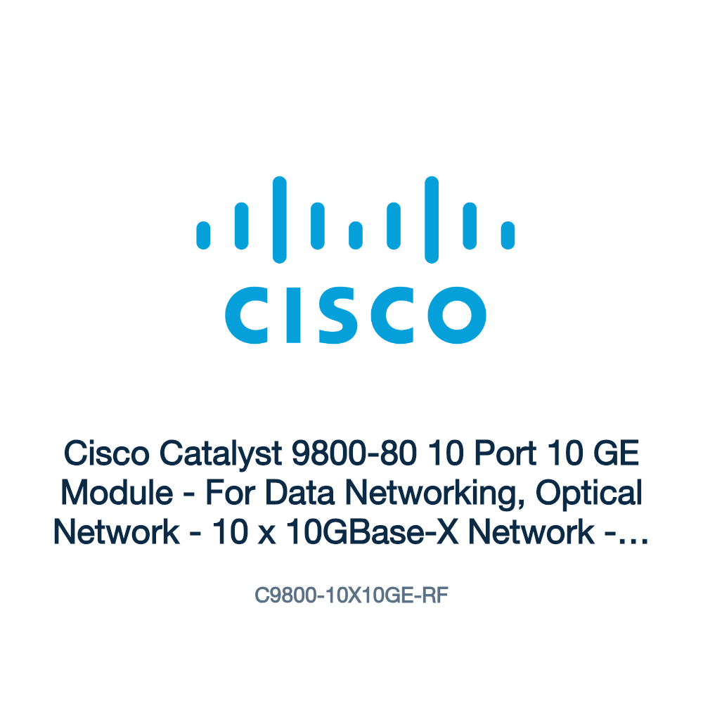 C9800-10X10GE-RF: Cisco Catalyst 9800-80 10 Port 10 GE Module