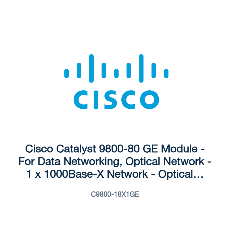 C9800-18X1GE: Cisco Catalyst 9800-80 GE Module
