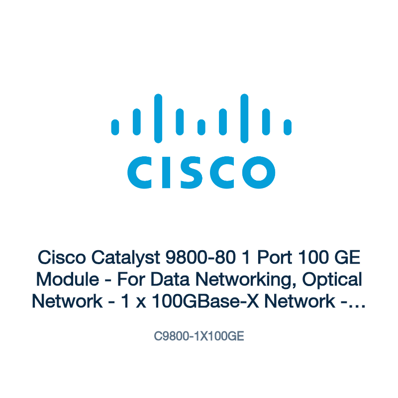 C9800-1X100GE: Cisco Catalyst 9800-80 1 Port 100 GE Module