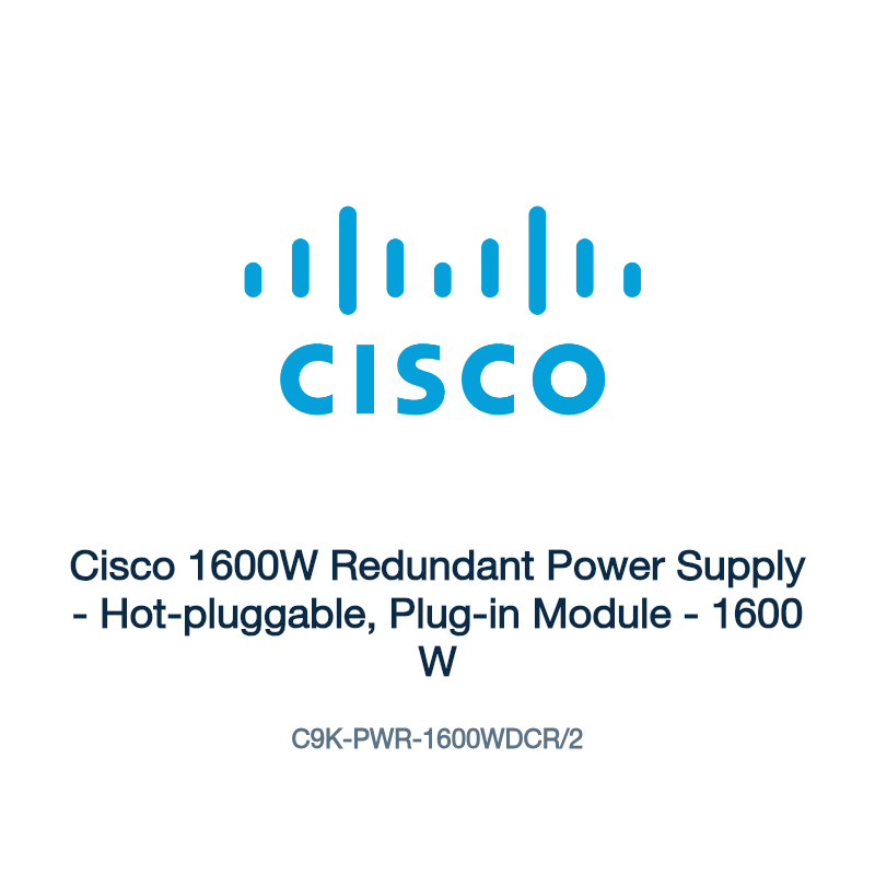 C9K-PWR-1600WDCR/2: Cisco 1600W Redundant Power Supply