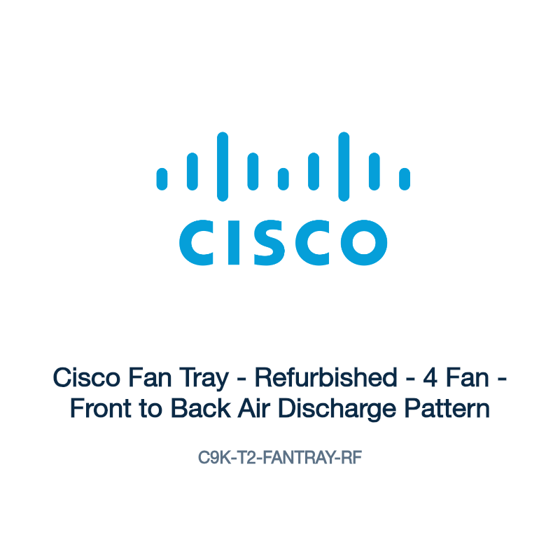 C9K-T2-FANTRAY-RF: Cisco Fan Tray - Refurbished - 4 Fan - Front to Back Air Discharge