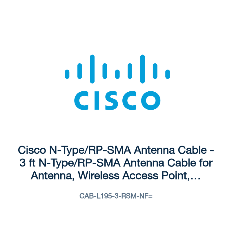 CAB-L195-3-RSM-NF=: Cisco N-Type/RP-SMA Antenna Cable