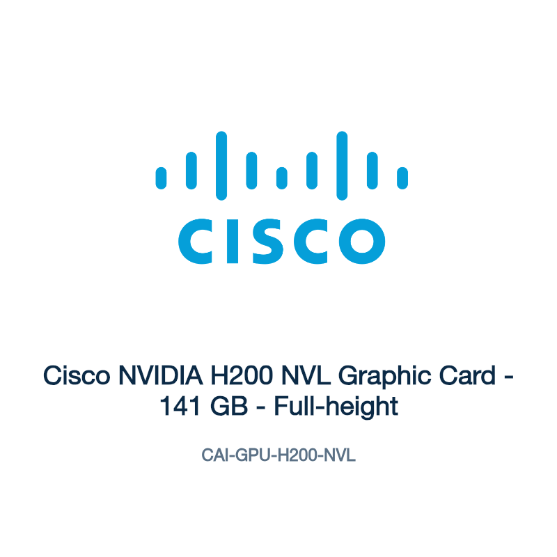 CAI-GPU-H200-NVL: Cisco NVIDIA H200 NVL Graphic Card