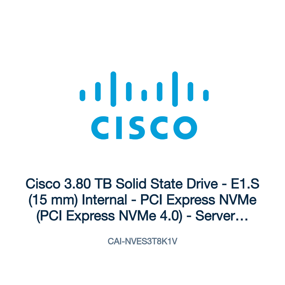 CAI-NVES3T8K1V: Cisco 3.80 TB Solid State Drive
