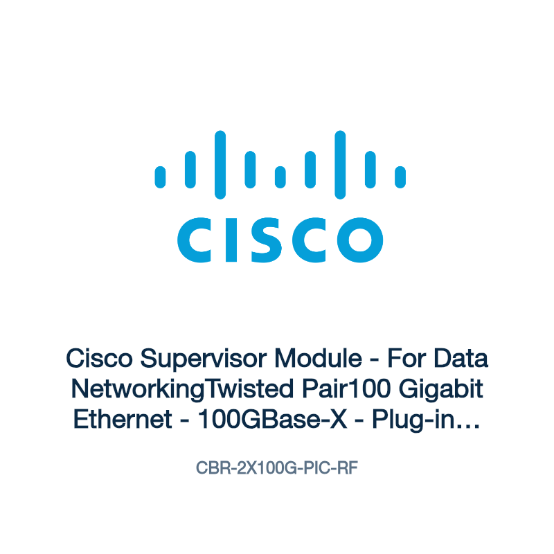 CBR-2X100G-PIC-RF: Cisco Supervisor Module