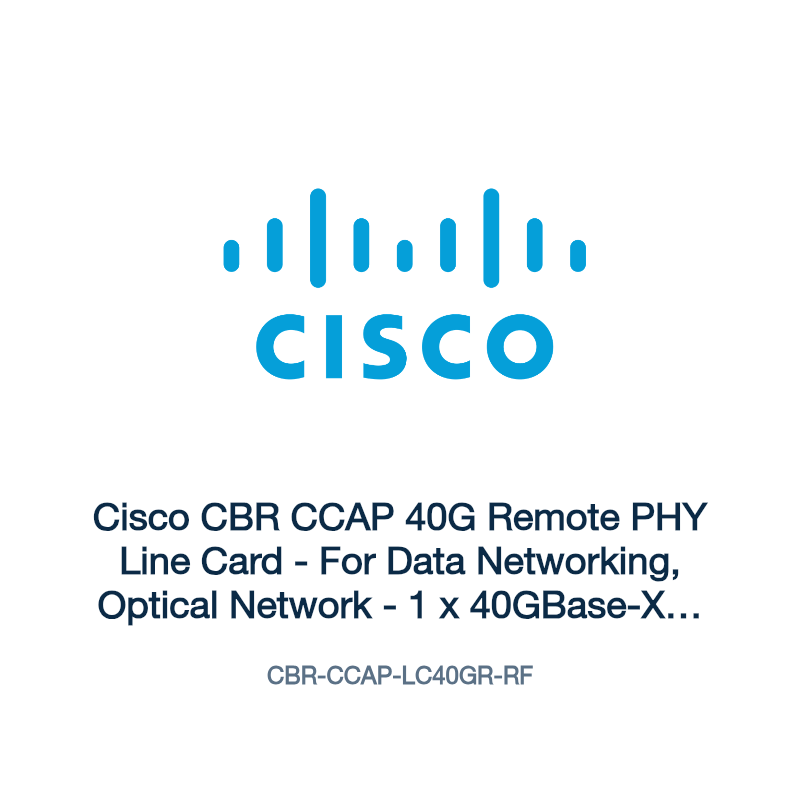 CBR-CCAP-LC40GR-RF: Cisco CBR CCAP 40G Remote PHY Line Card