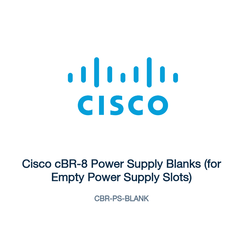 CBR-PS-BLANK: Cisco cBR-8 Power Supply Blanks (for Empty Power Supply Slots)