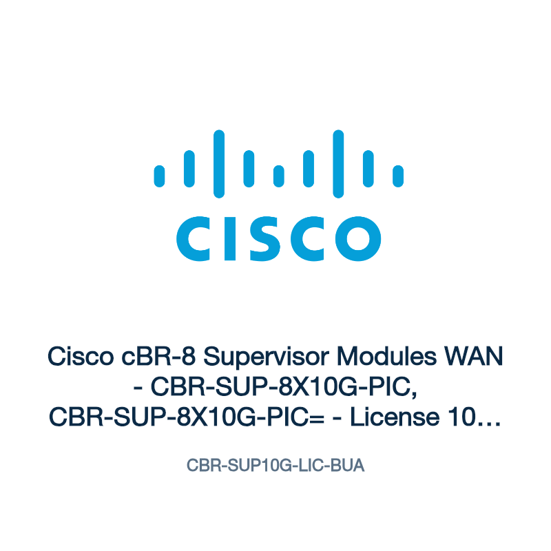 CBR-SUP10G-LIC-BUA: Cisco cBR-8 Supervisor Modules WAN