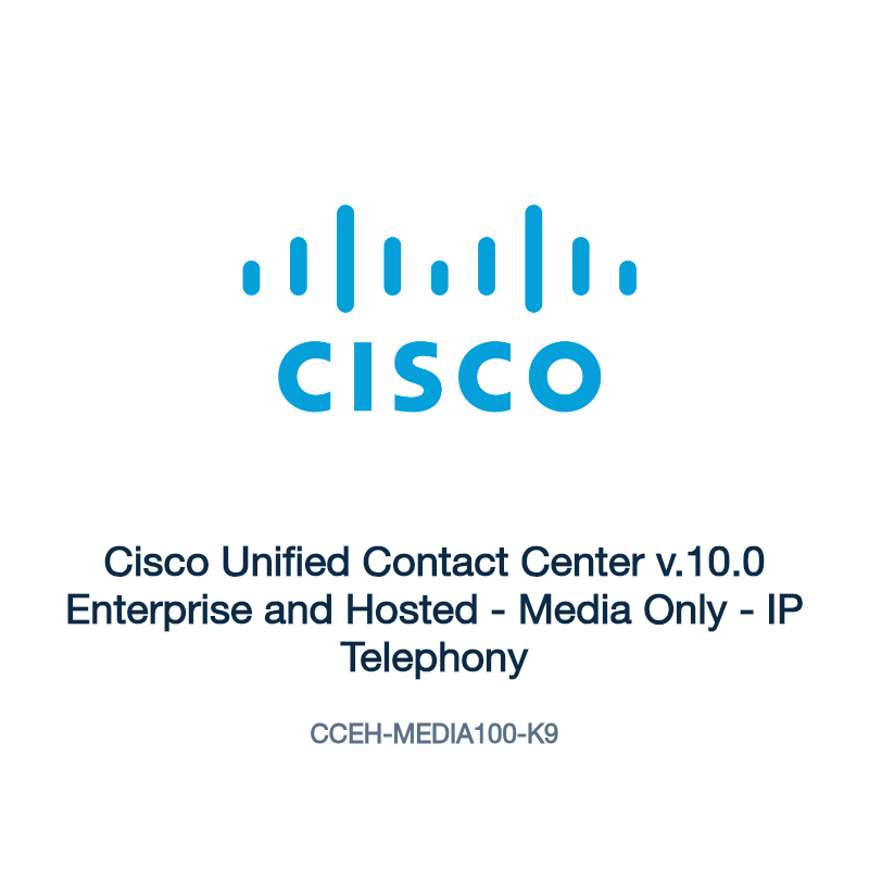 CCEH-MEDIA100-K9: Cisco Unified Contact Center v.10.0 Enterprise and Hosted