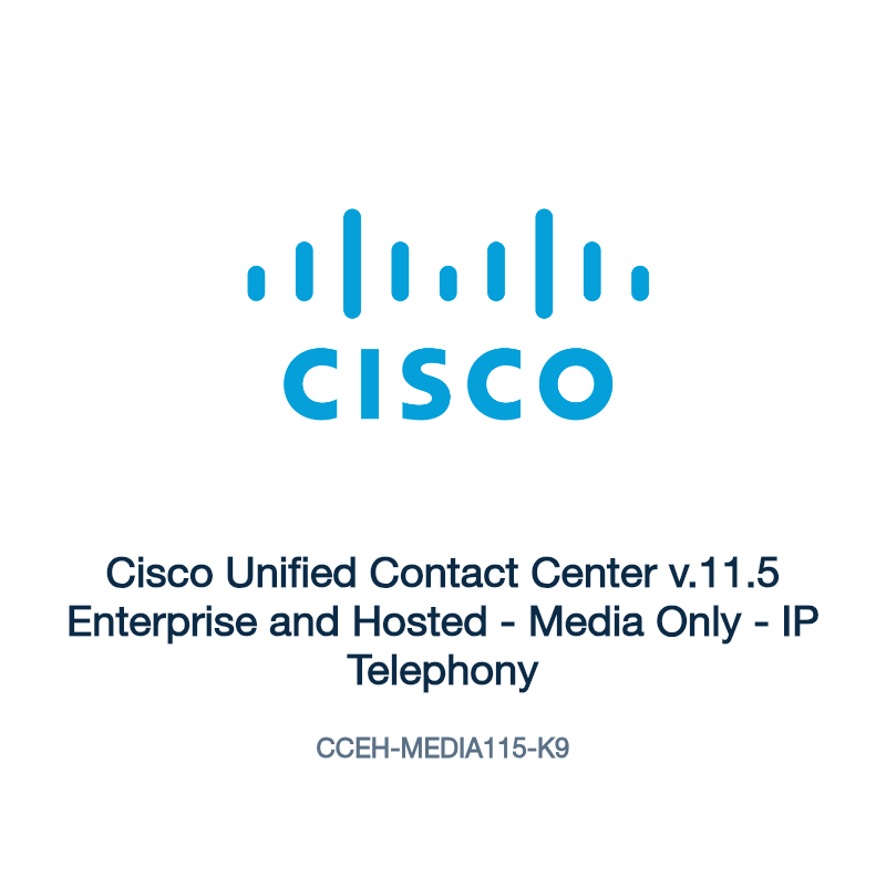 CCEH-MEDIA115-K9: Cisco Unified Contact Center v.11.5 Enterprise and Hosted