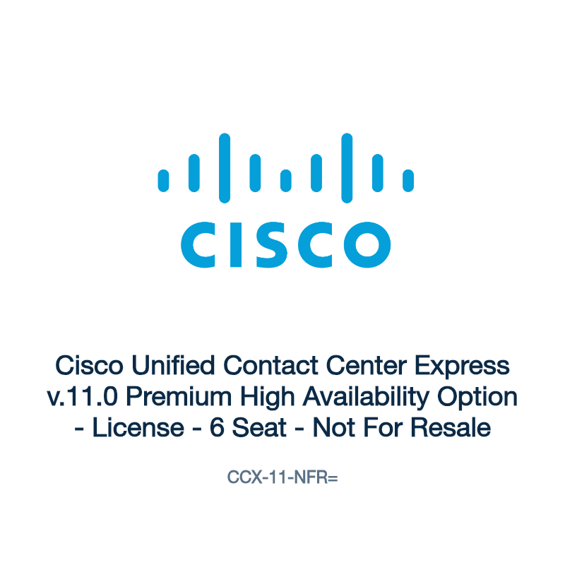 CCX-11-NFR=: Cisco Unified Contact Center Express v.11.0 Premium High Availability