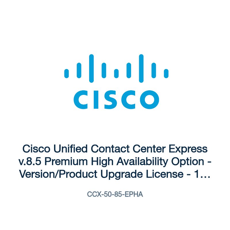 CCX-50-85-EPHA: Cisco Unified Contact Center Express v.8.5 Premium High Availability