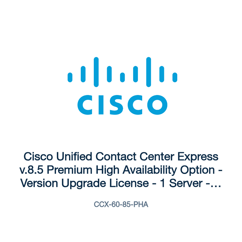 CCX-60-85-PHA: Cisco Unified Contact Center Express v.8.5 Premium High Availability