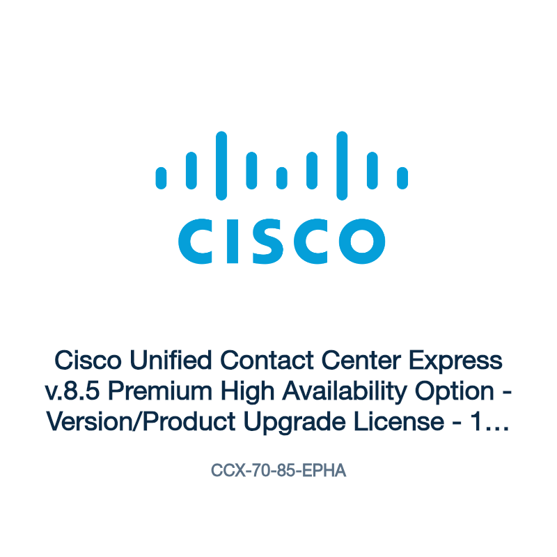 CCX-70-85-EPHA: Cisco Unified Contact Center Express v.8.5 Premium High Availability