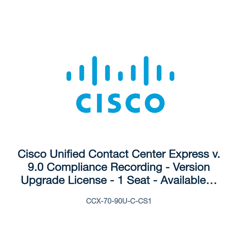 CCX-70-90U-C-CS1: Cisco Unified Contact Center Express v. 9.0 Compliance Recording