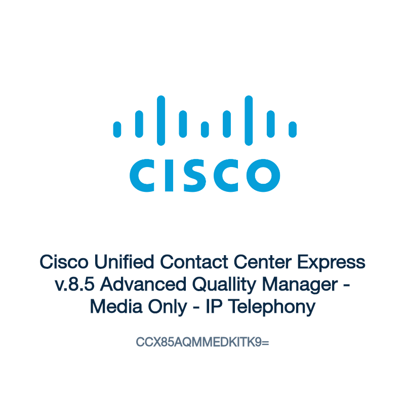CCX85AQMMEDKITK9=: Cisco Unified Contact Center Express v.8.5 Advanced Quallity Manager