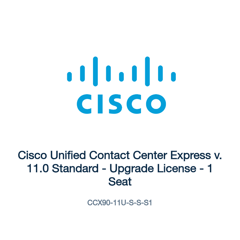 CCX90-11U-S-S-S1: Cisco Unified Contact Center Express v. 11.0 Standard