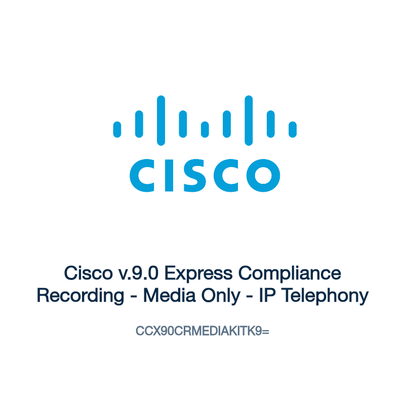 CCX90CRMEDIAKITK9=: Cisco v.9.0 Express Compliance Recording