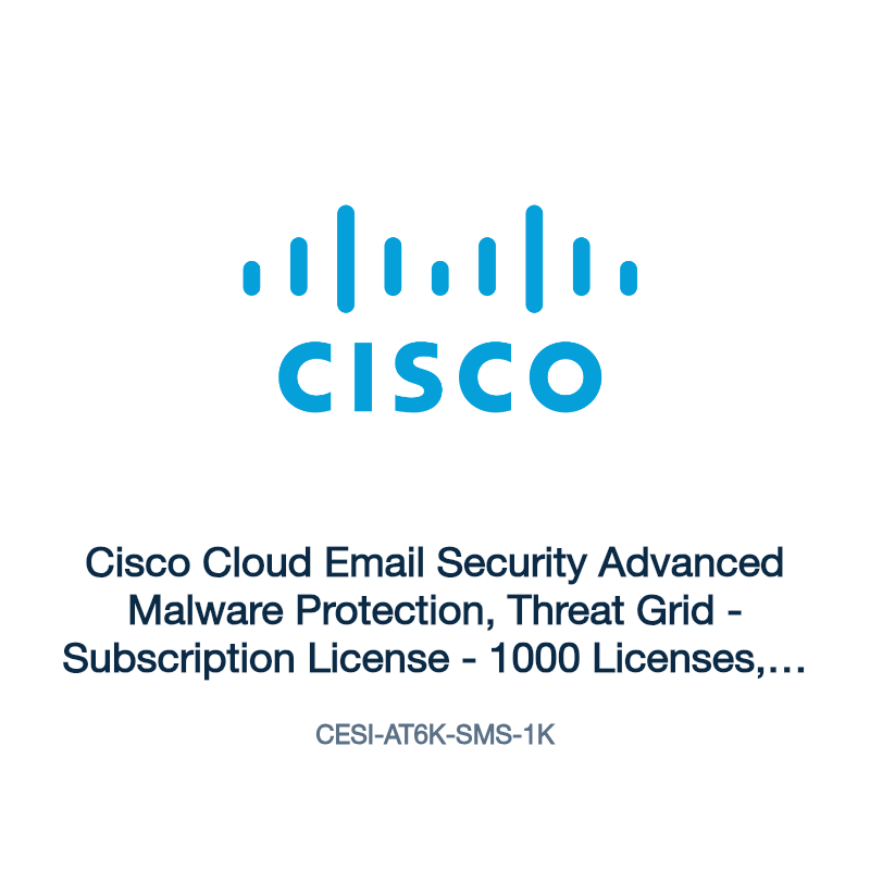 CESI-AT6K-SMS-1K: Cisco Cloud Email Security Advanced Malware Protection, Threat Grid