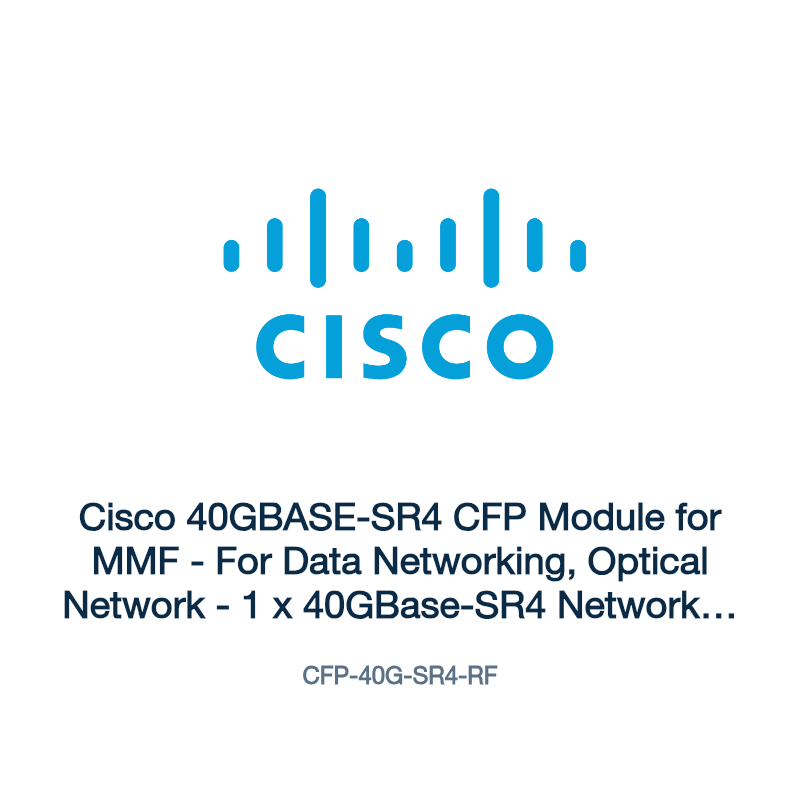 CFP-40G-SR4-RF: Cisco 40GBASE-SR4 CFP Module for MMF