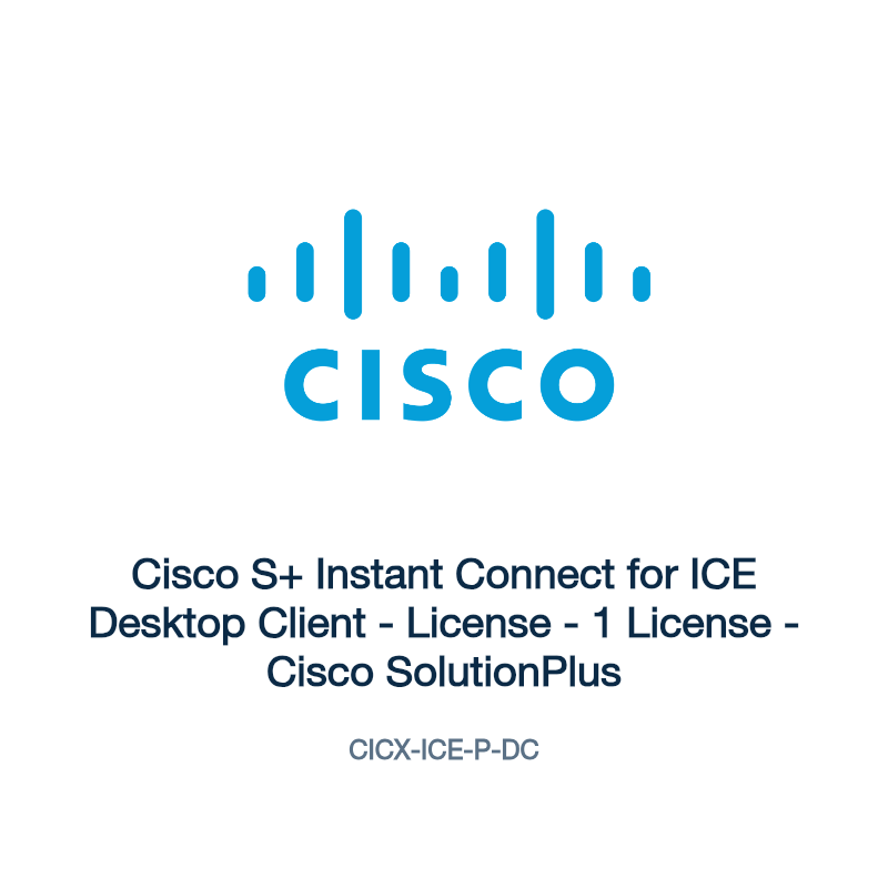 CICX-ICE-P-DC: Cisco S+ Instant Connect for ICE Desktop Client