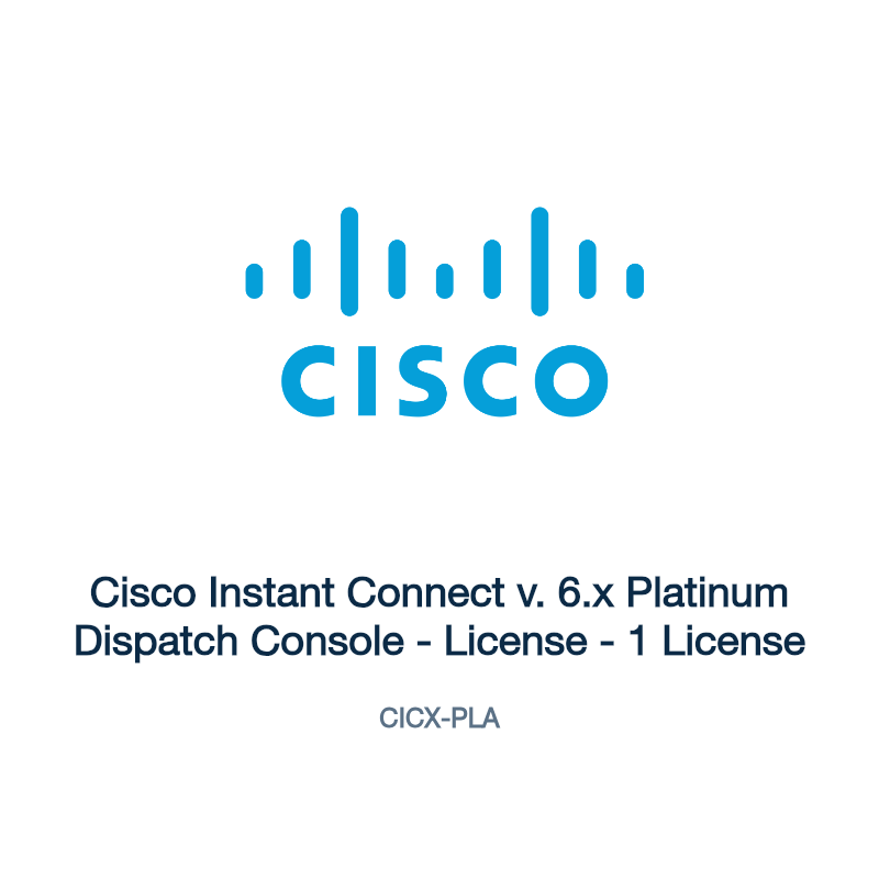 CICX-PLA: Cisco Instant Connect v. 6.x Platinum Dispatch Console