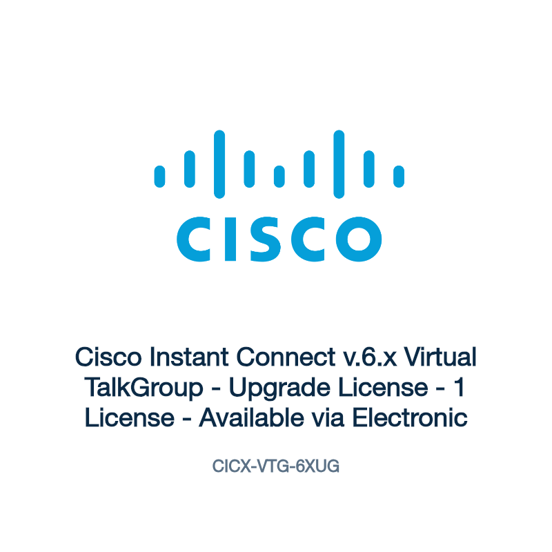 CICX-VTG-6XUG: Cisco Instant Connect v.6.x Virtual TalkGroup