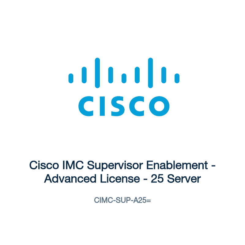 CIMC-SUP-A25=: Cisco IMC Supervisor Enablement
