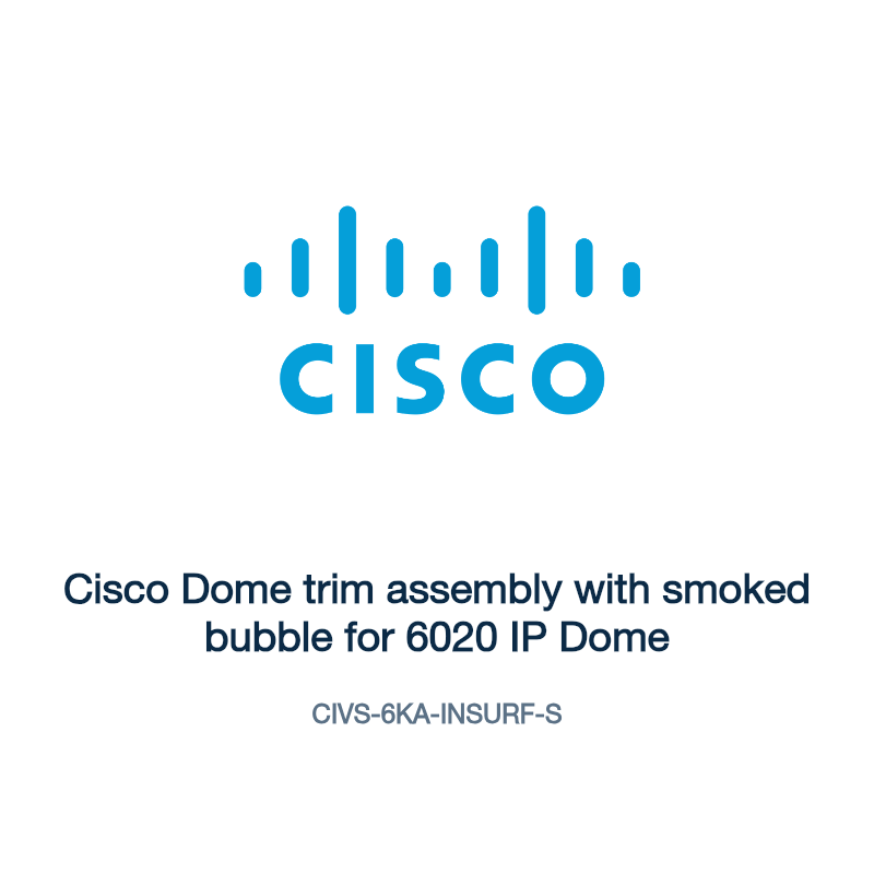CIVS-6KA-INSURF-S: Cisco Dome trim assembly with smoked bubble for 6020 IP Dome