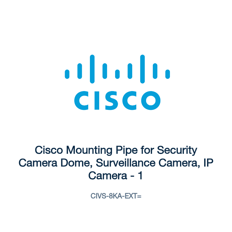 CIVS-8KA-EXT=: Cisco Mounting Pipe for Security Camera Dome, Surveillance Camera, IP