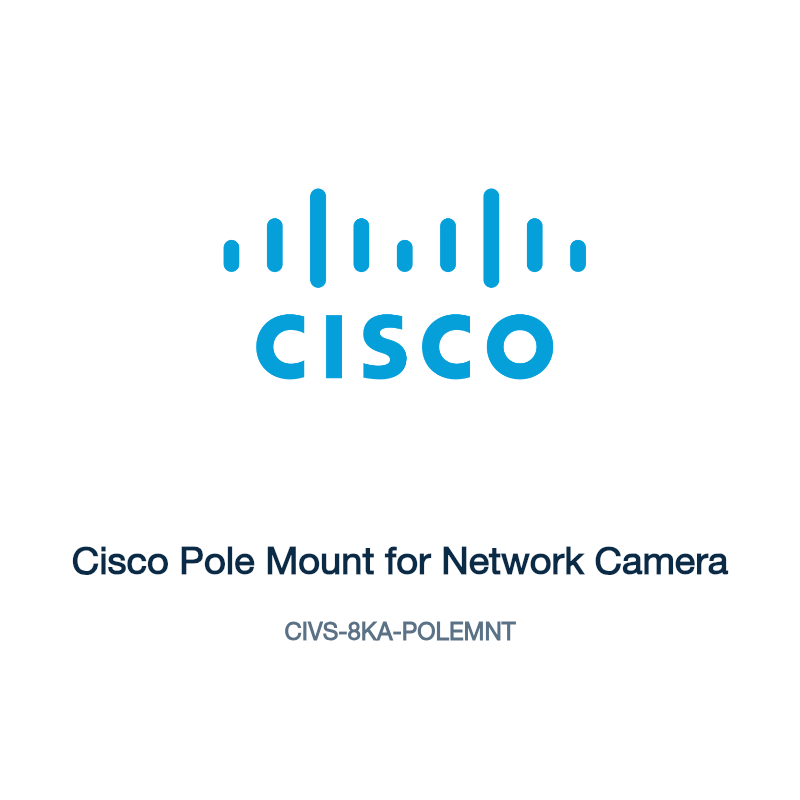 CIVS-8KA-POLEMNT: Cisco Pole Mount for Network Camera