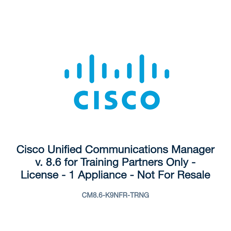 CM8.6-K9NFR-TRNG: Cisco Unified Communications Manager v. 8.6 for Training Partners Only