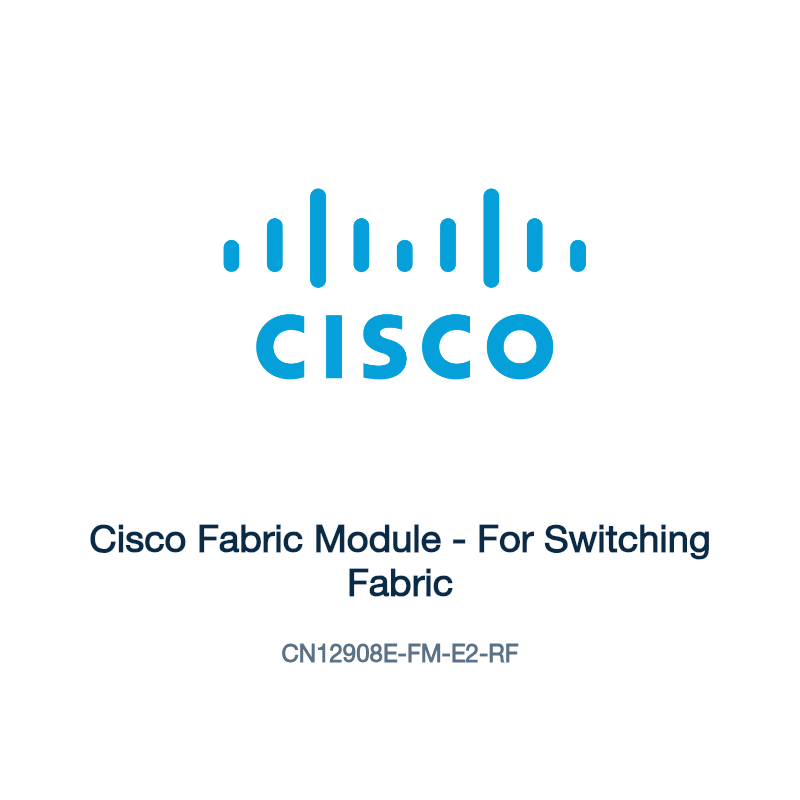 CN12908E-FM-E2-RF: Cisco Fabric Module