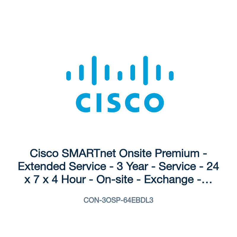 CON-3OSP-64EBDL3: Cisco SMARTnet Onsite Premium