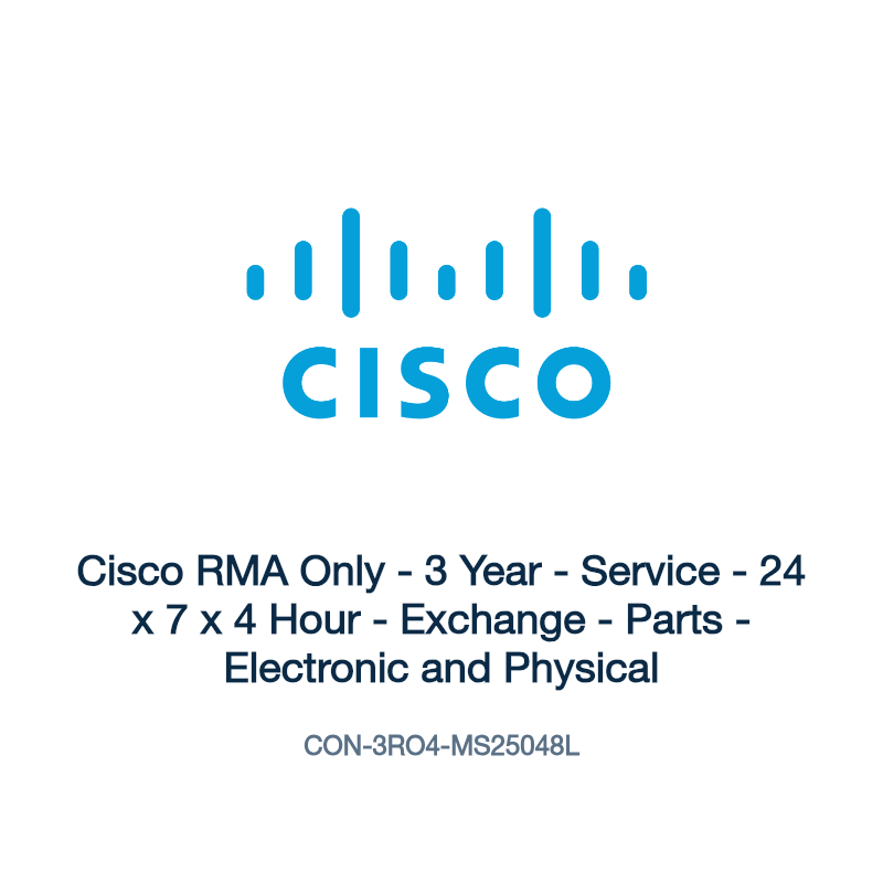 CON-3RO4-MS25048L: Cisco RMA Only - 3 Year - Service - 24 x 7 x 4 Hour - Exchange - Parts