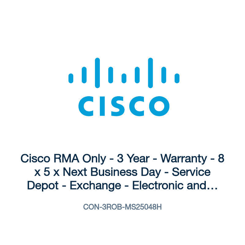 CON-3ROB-MS25048H: Cisco RMA Only - 3 Year - Warranty - 8 x 5 x Next Business Day