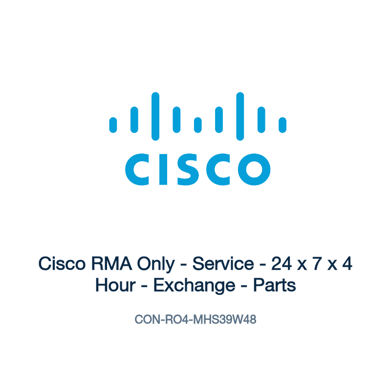 CON-RO4-MHS39W48: Cisco RMA Only - Service - 24 x 7 x 4 Hour - Exchange - Parts