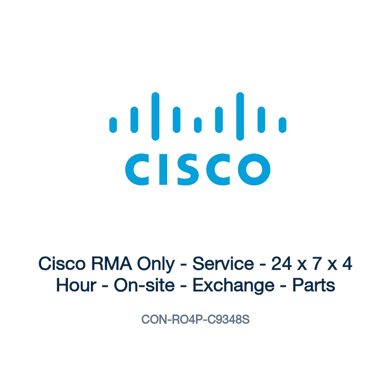CON-RO4P-C9348S: Cisco RMA Only - Service - 24 x 7 x 4 Hour - On-site - Exchange -