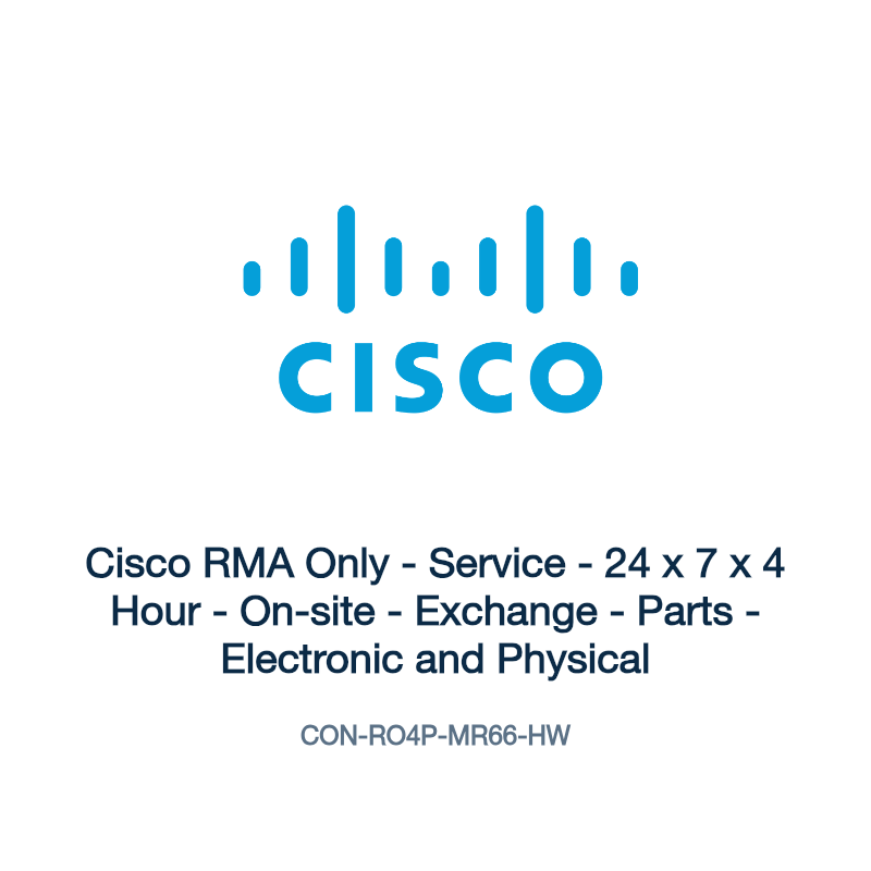 CON-RO4P-MR66-HW: Cisco RMA Only - Service - 24 x 7 x 4 Hour - On-site - Exchange -