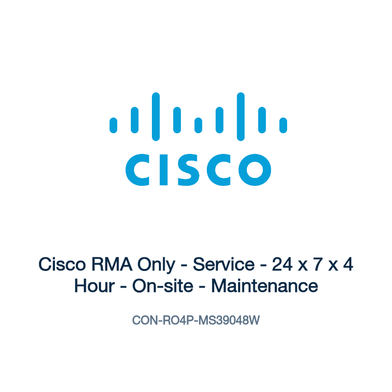CON-RO4P-MS39048W: Cisco RMA Only - Service - 24 x 7 x 4 Hour - On-site - Maintenance