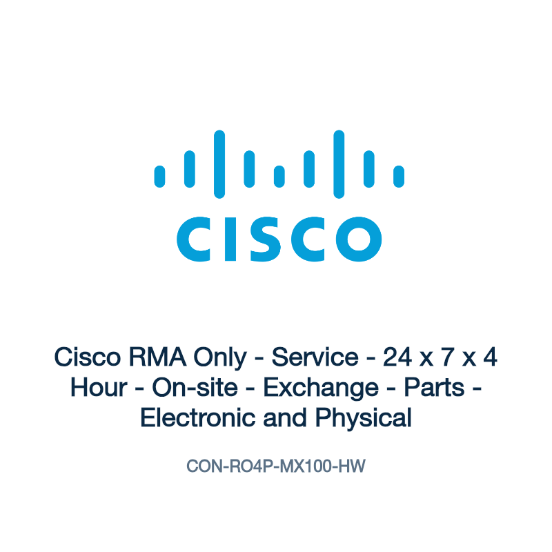CON-RO4P-MX100-HW: Cisco RMA Only - Service - 24 x 7 x 4 Hour - On-site - Exchange -