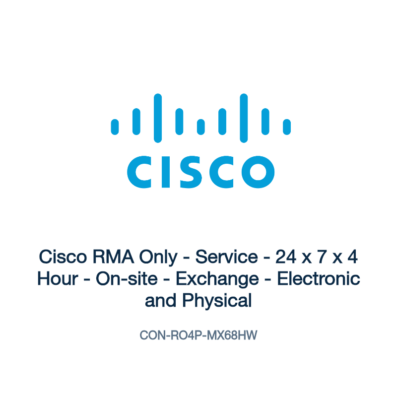 CON-RO4P-MX68HW: Cisco RMA Only - Service - 24 x 7 x 4 Hour - On-site - Exchange