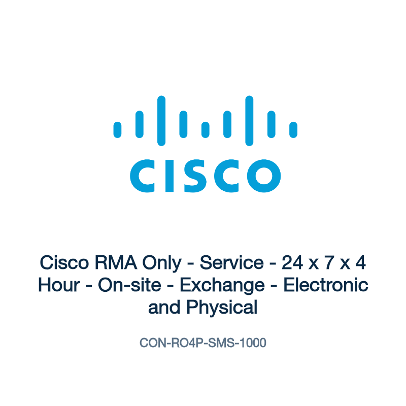 CON-RO4P-SMS-1000: Cisco RMA Only - Service - 24 x 7 x 4 Hour - On-site - Exchange