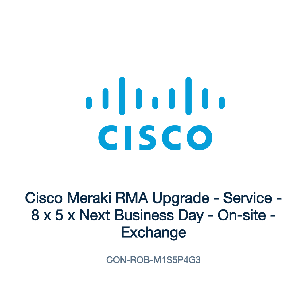 CON-ROB-M1S5P4G3: Cisco Meraki RMA Upgrade