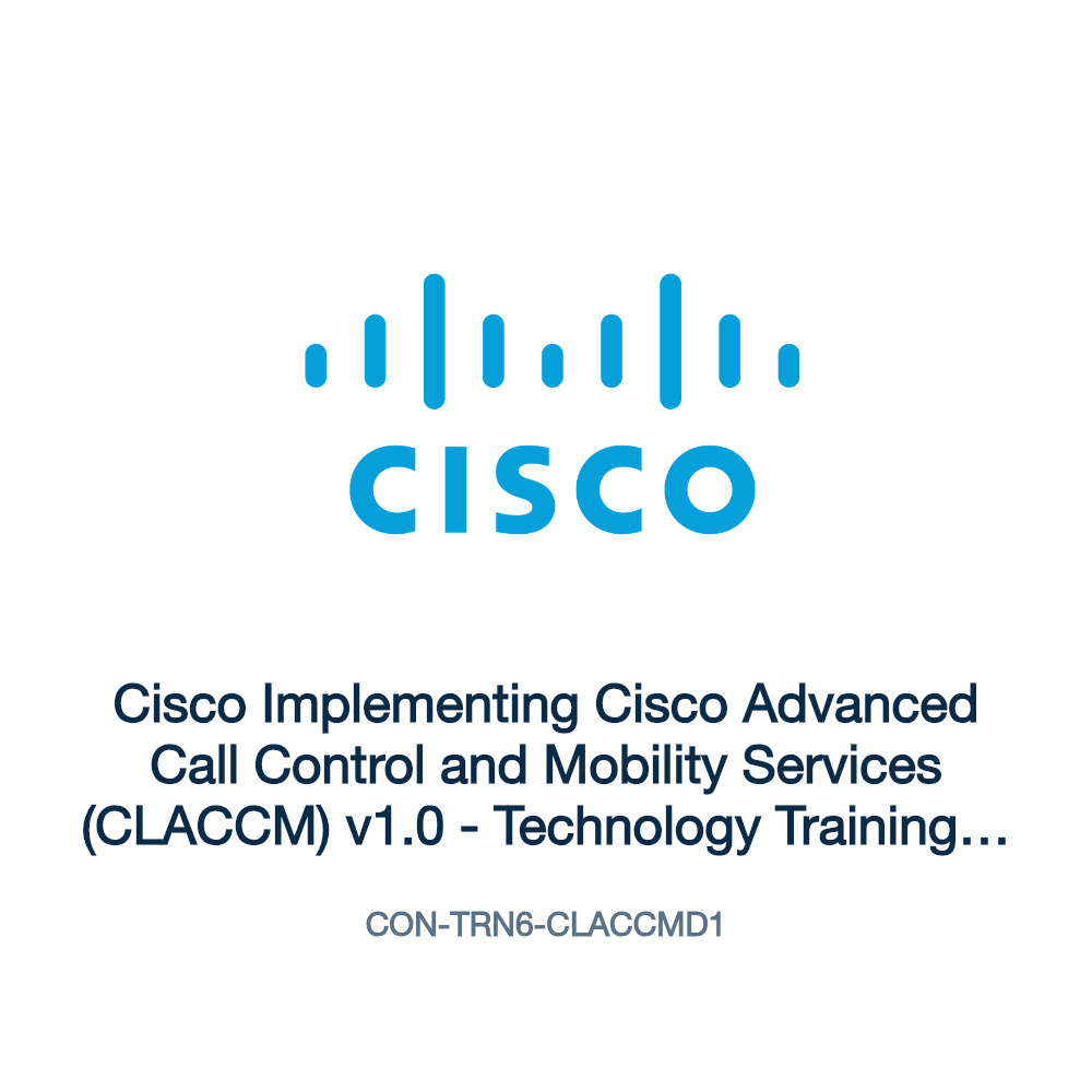 CON-TRN6-CLACCMD1: Cisco Implementing Cisco Advanced Call Control and Mobility Services