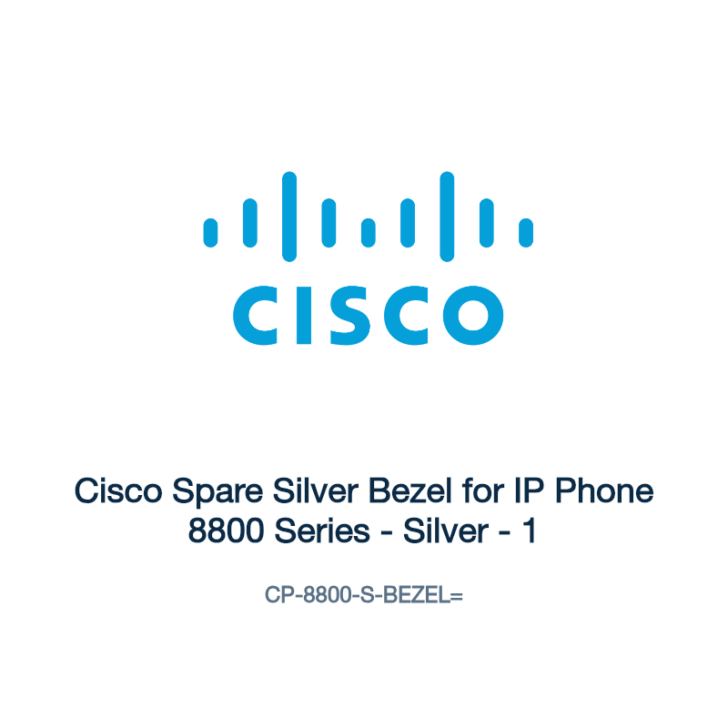 CP-8800-S-BEZEL=: Cisco Spare Silver Bezel for IP Phone 8800 Series