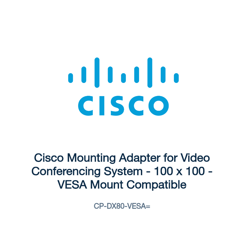 CP-DX80-VESA=: Cisco Mounting Adapter for Video Conferencing System