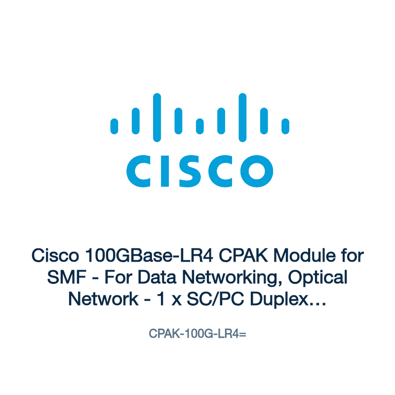 CPAK-100G-LR4=: Cisco 100GBase-LR4 CPAK Module for SMF
