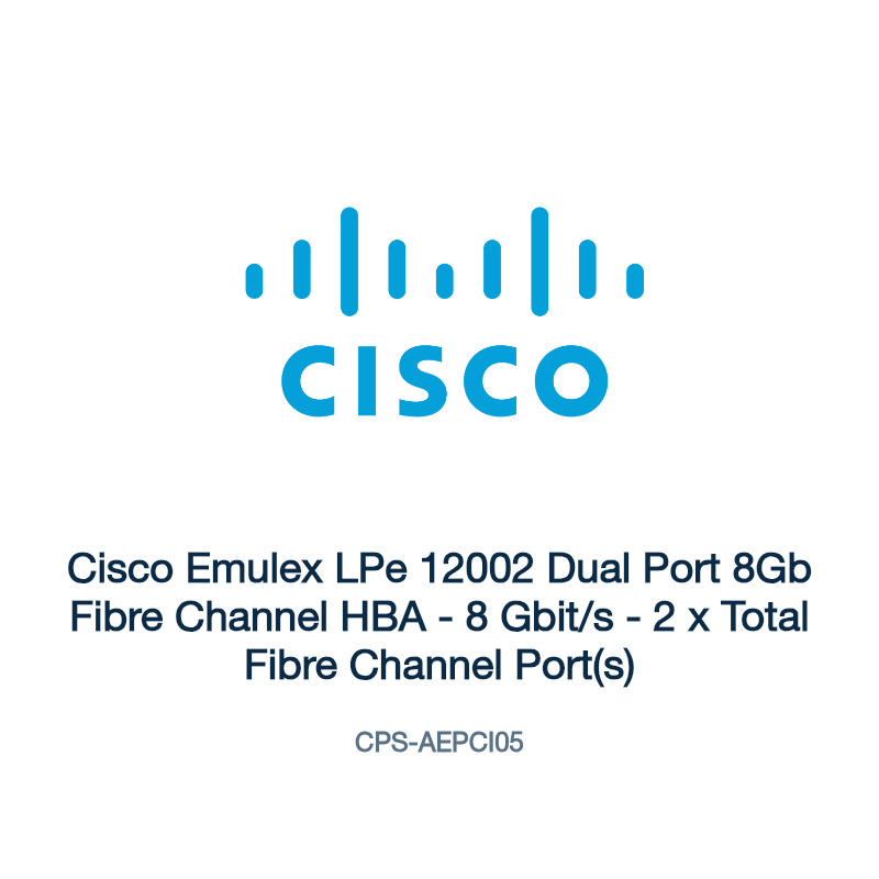 CPS-AEPCI05: Cisco Emulex LPe 12002 Dual Port 8Gb Fibre Channel HBA